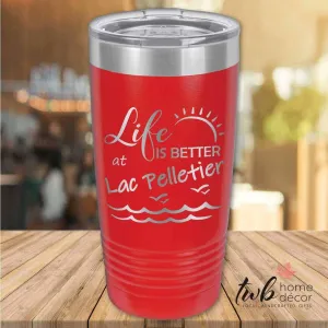 Life is Better at Lac Pelletier